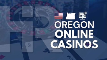 Best Oregon Online Casinos in 2024: Top OR Real Money Casino SItes