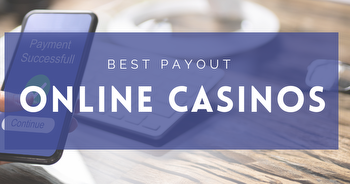 Best Payout Online Casinos in the US 2024