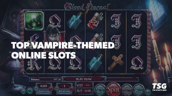 Best Vampire Slots Online and Where to Play Them