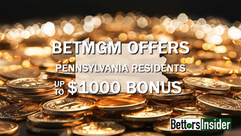 BetMGM Casino Promotion Offers PA Bettors Up to $1,000 with Code INSIDER1