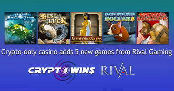 CryptoWins adds five more epic slots by Rival Gaming