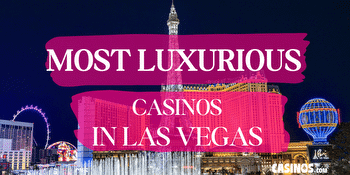 Discover Las Vegas' Most Extravagant Casino Experience