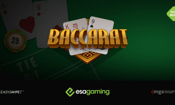 ESA Gaming bolsters EasySwipe™ offering with Baccarat launch