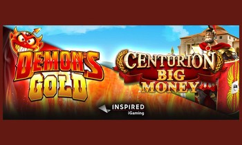 Inspired Launches Latest Online and Mobile Slots: Centurion Big Money and Demon’s Gold
