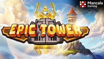 Mancala Gaming releases new slot game Epic Tower