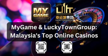 MyGame & LuckyTownGroup: Malaysia's Top Online Casinos