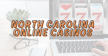 North Carolina Online Casinos