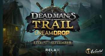 Relax Gaming Launches Dead Man's Trail Dream Drop Slot