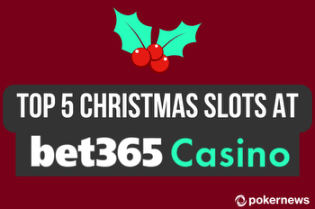 Top 5 Christmas Slots at bet365 Casino