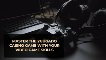 Why Yuugado Casino is a Great Choice for Video Game Lovers