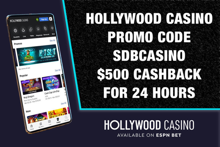 Hollywood Casino Promo Code SDBCASINO Releases $500 Cashback for 24 Hours