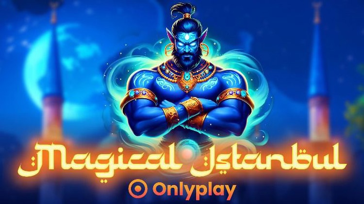 Onlyplay unveils exciting new slot game Magical Istanbul