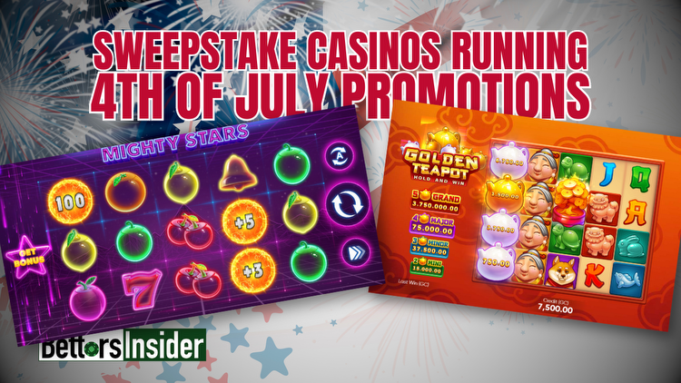 Sweepstake Casinos Running The Best 4th of July Promotions